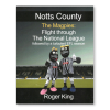 NOTTS Notts County The Magpies Book
