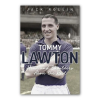NOTTS Tommy Lawton: Head and Shoulders Above